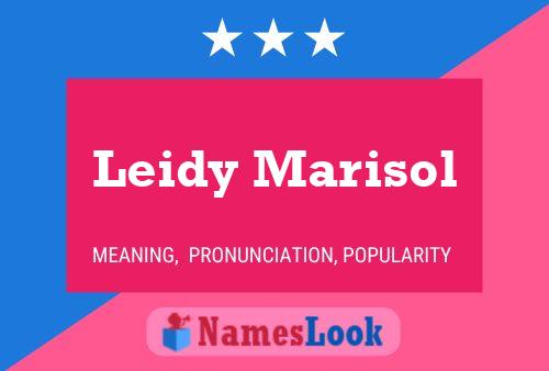 Leidy Marisol Naam Poster