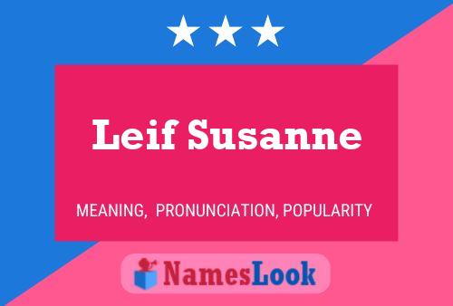 Leif Susanne Naam Poster