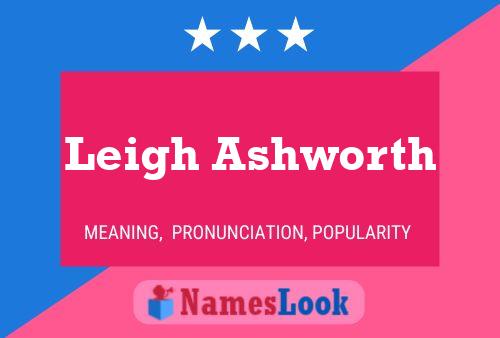 Leigh Ashworth Naam Poster