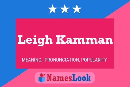 Leigh Kamman Naam Poster