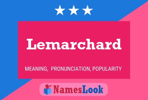 Lemarchard Naam Poster