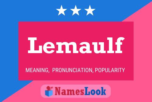 Lemaulf Naam Poster