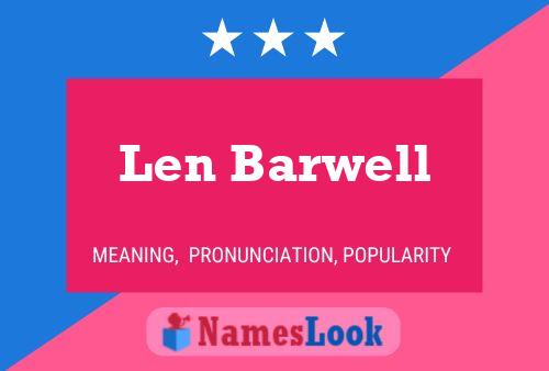 Len Barwell Naam Poster