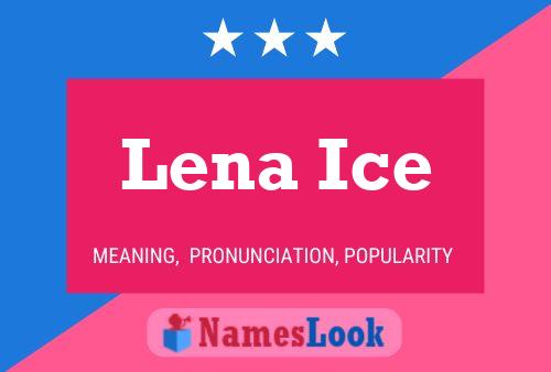 Lena Ice Naam Poster