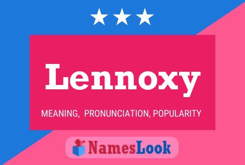 Lennoxy Naam Poster