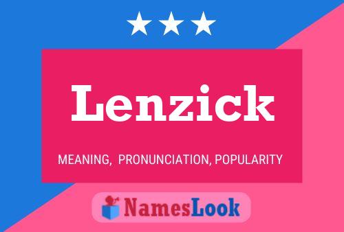 Lenzick Naam Poster