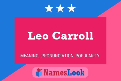 Leo Carroll Naam Poster