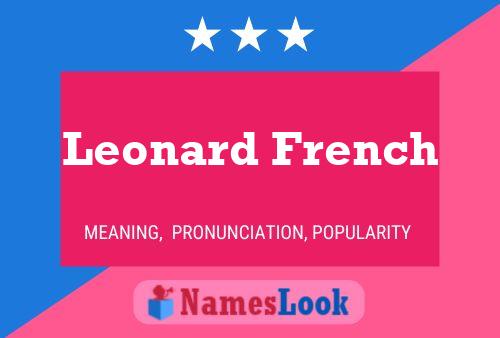 Leonard French Naam Poster