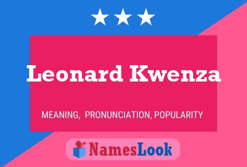 Leonard Kwenza Naam Poster