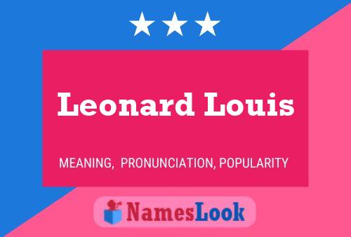 Leonard Louis Naam Poster