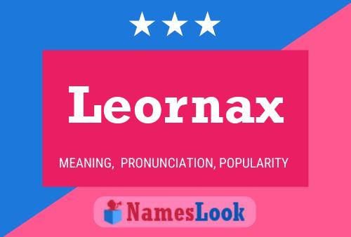 Leornax Naam Poster