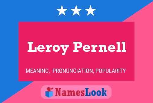 Leroy Pernell Naam Poster