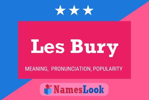 Les Bury Naam Poster