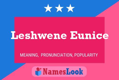 Leshwene Eunice Naam Poster