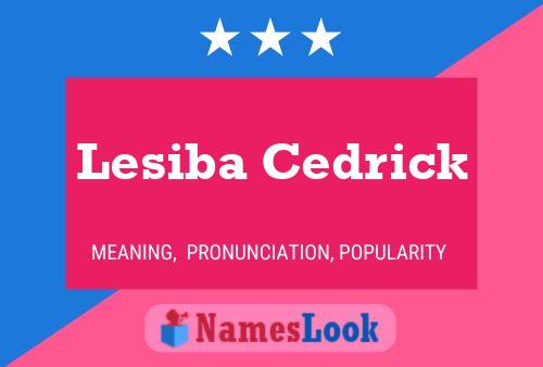 Lesiba Cedrick Naam Poster