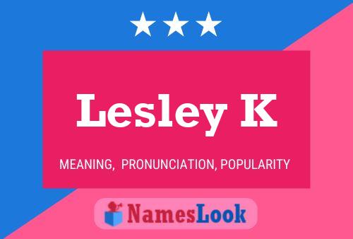 Lesley K Naam Poster