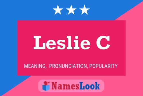 Leslie C Naam Poster