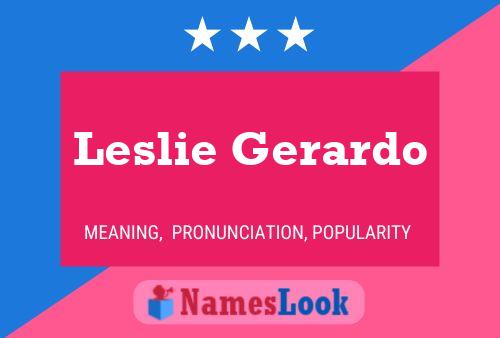 Leslie Gerardo Naam Poster