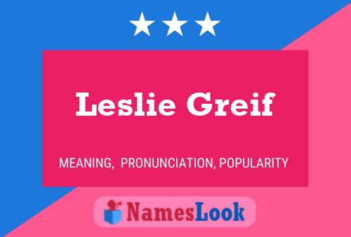 Leslie Greif Naam Poster