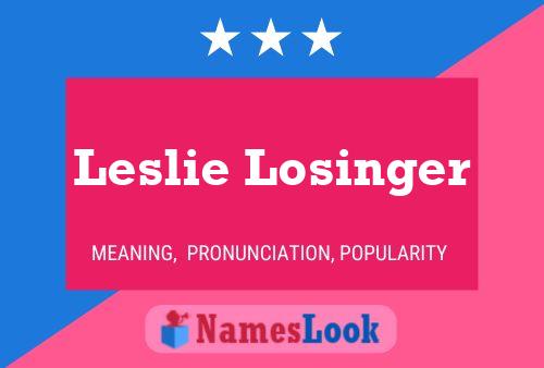 Leslie Losinger Naam Poster