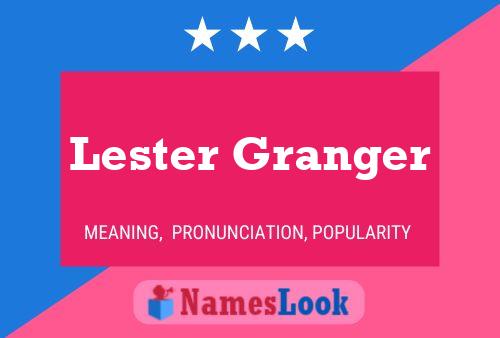 Lester Granger Naam Poster