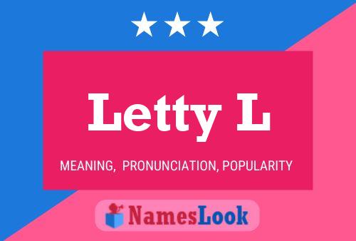 Letty L Naam Poster