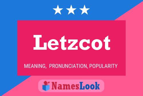 Letzcot Naam Poster