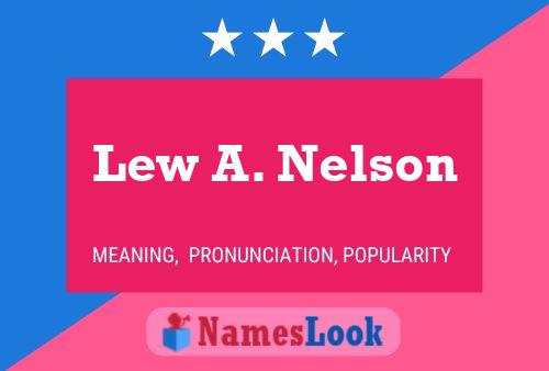 Lew A. Nelson Naam Poster