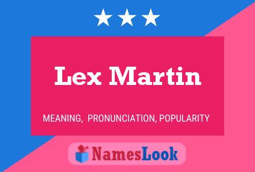 Lex Martin Naam Poster