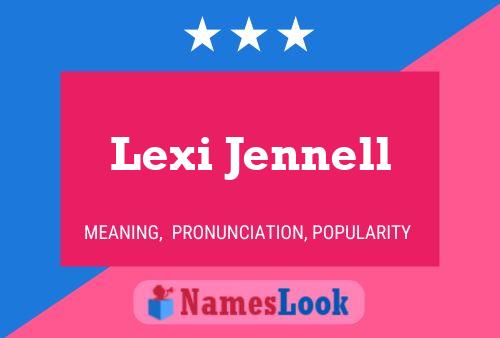 Lexi Jennell Naam Poster