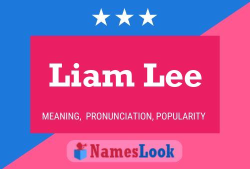 Liam Lee Naam Poster