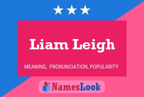 Liam Leigh Naam Poster