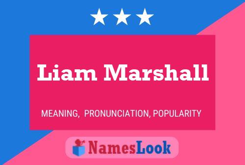 Liam Marshall Naam Poster