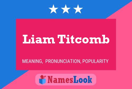 Liam Titcomb Naam Poster