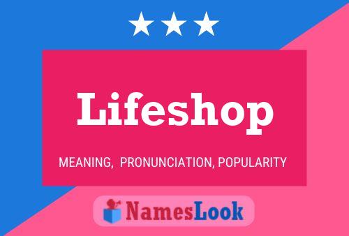 Lifeshop Naam Poster