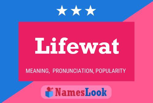 Lifewat Naam Poster