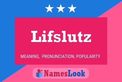 Lifslutz Naam Poster