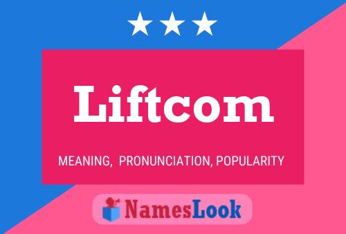 Liftcom Naam Poster