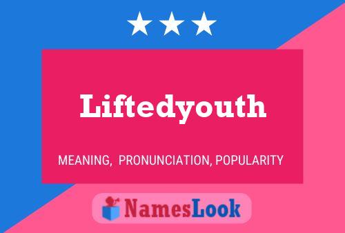 Liftedyouth Naam Poster