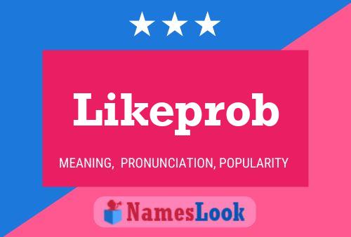 Likeprob Naam Poster