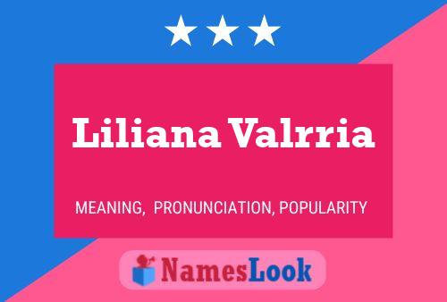 Liliana Valrria Naam Poster