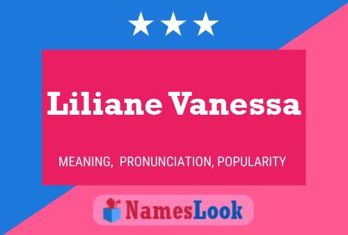 Liliane Vanessa Naam Poster