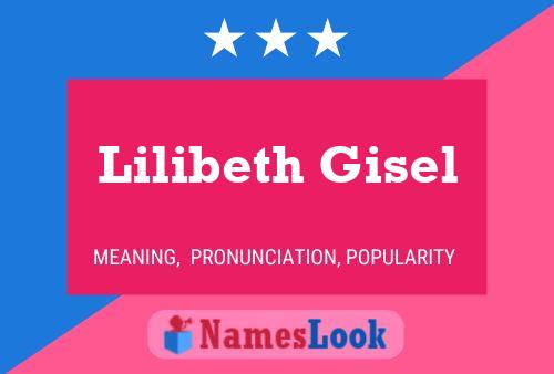 Lilibeth Gisel Naam Poster