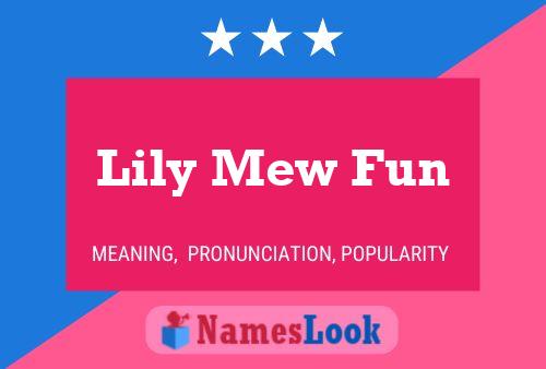 Lily Mew Fun Naam Poster