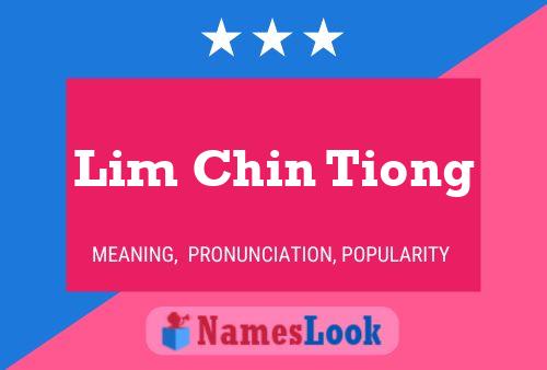 Lim Chin Tiong Naam Poster