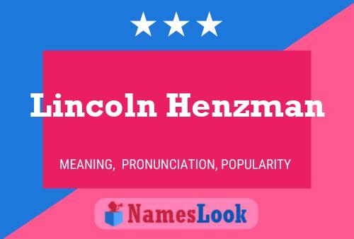 Lincoln Henzman Naam Poster