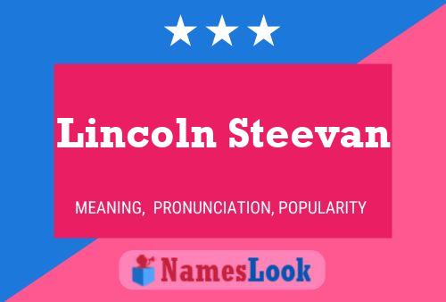 Lincoln Steevan Naam Poster