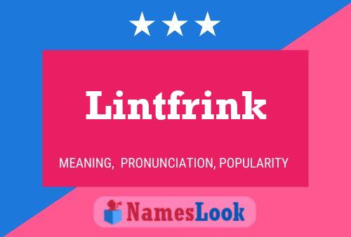 Lintfrink Naam Poster