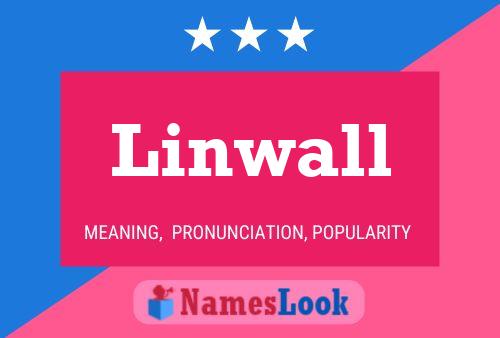 Linwall Naam Poster