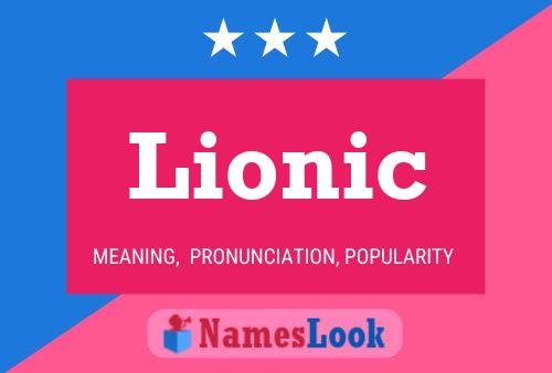 Lionic Naam Poster